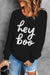 Hey Boo Sweatshirt Shiying 